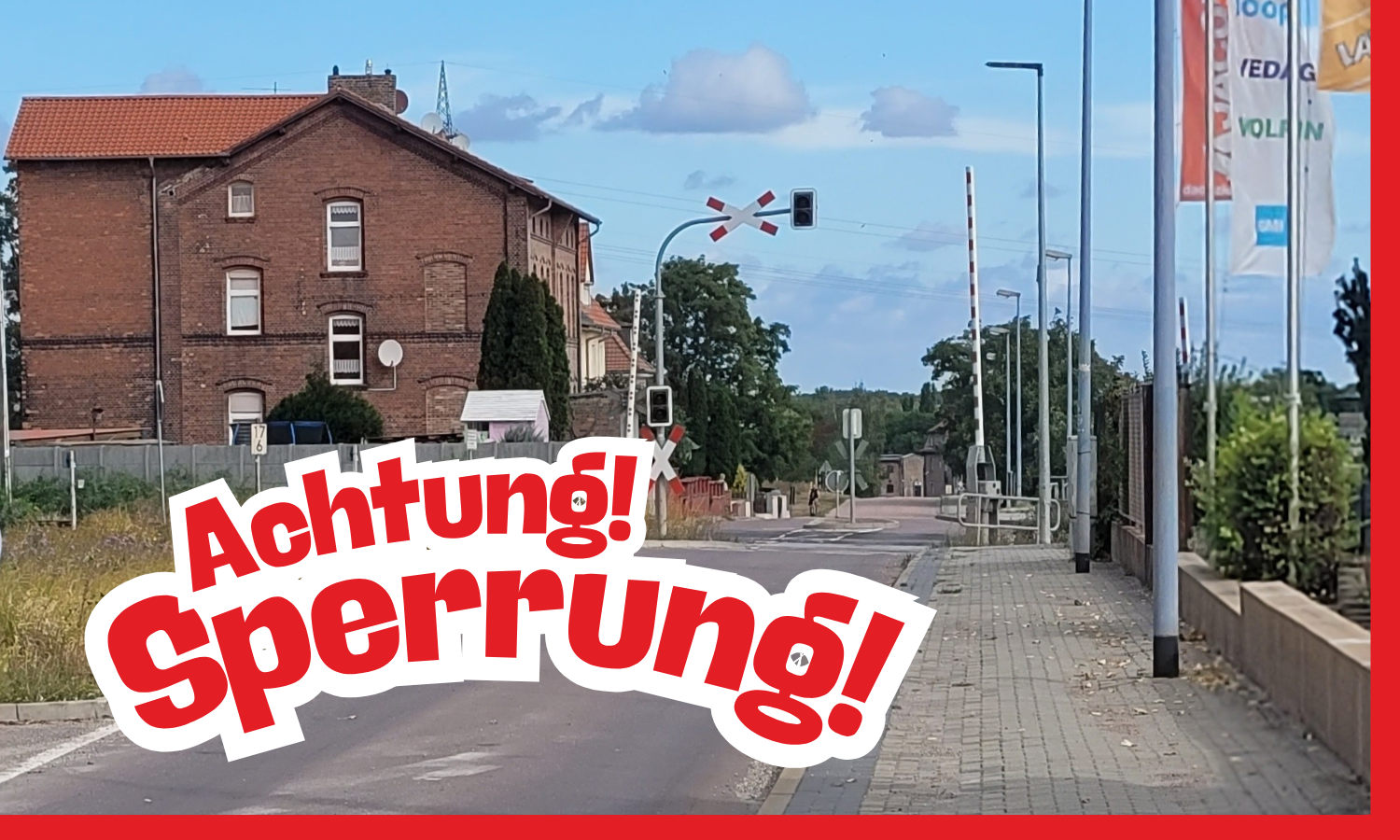 Achtung! Sperrung!